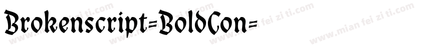 Brokenscript-BoldCon字体转换