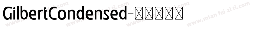 GilbertCondensed字体转换
