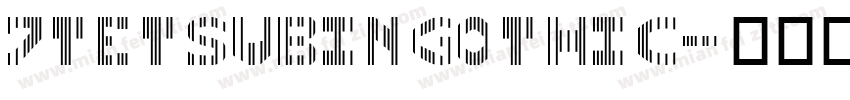 7TetsubinGothic字体转换