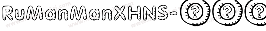 RuManManXHNS字体转换