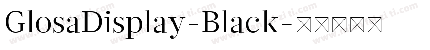 GlosaDisplay-Black字体转换