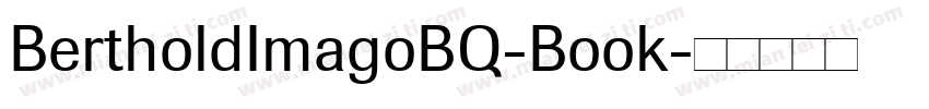 BertholdImagoBQ-Book字体转换