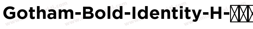 Gotham-Bold-Identity-H字体转换