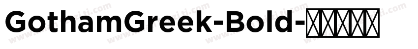 GothamGreek-Bold字体转换