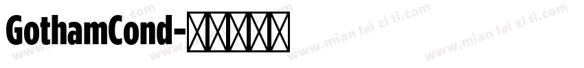 GothamCond字体转换