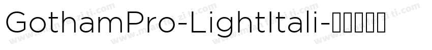 GothamPro-LightItali字体转换