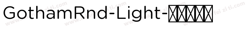 GothamRnd-Light字体转换