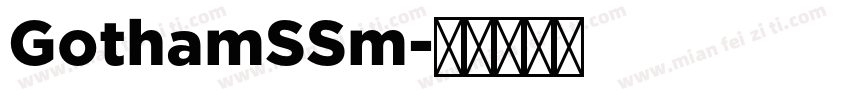 GothamSSm字体转换