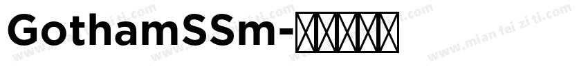 GothamSSm字体转换