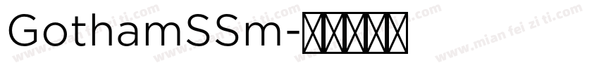 GothamSSm字体转换