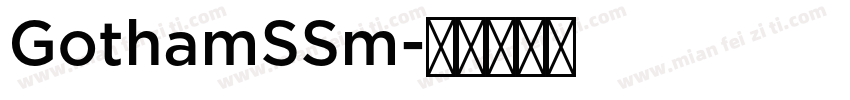 GothamSSm字体转换