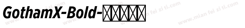 GothamX-Bold字体转换