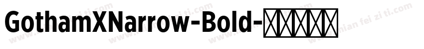 GothamXNarrow-Bold字体转换