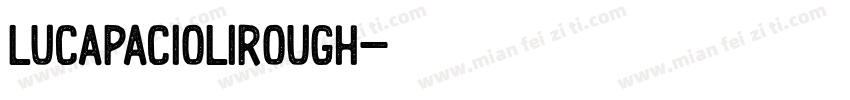 LucaPacioliRough字体转换