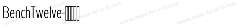 BenchTwelve字体转换