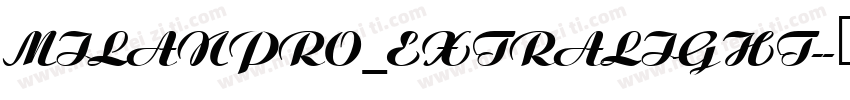 MILanPro_EXTRALIGHT-字体转换