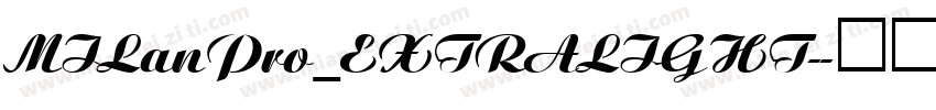 MILanPro_EXTRALIGHT-字体转换