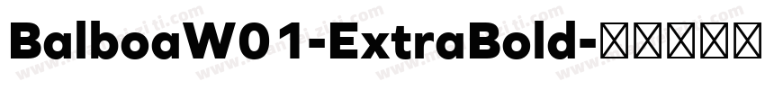 BalboaW01-ExtraBold字体转换