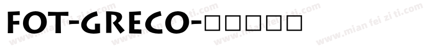 FOT-Greco字体转换