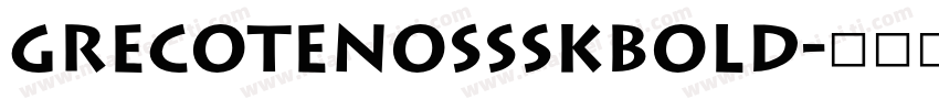 GrecoTenOSSSKBold字体转换