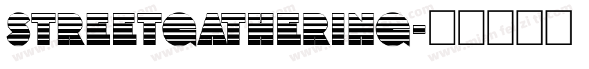 Streetgathering字体转换