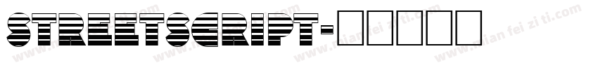 Streetscript字体转换