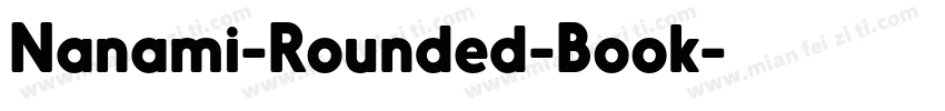 Nanami-Rounded-Book字体转换
