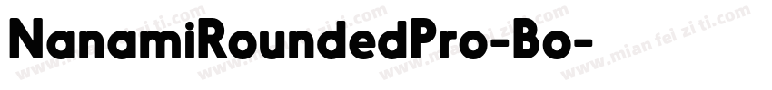 NanamiRoundedPro-Bo字体转换