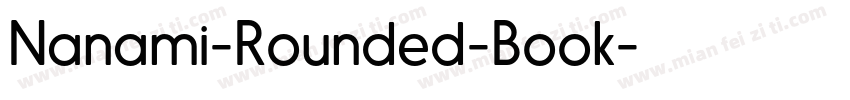 Nanami-Rounded-Book字体转换