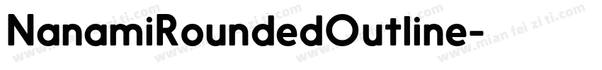 NanamiRoundedOutline字体转换