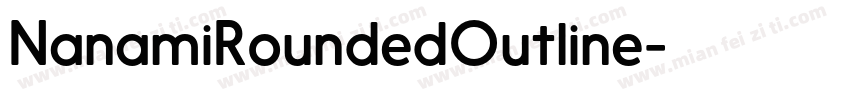 NanamiRoundedOutline字体转换