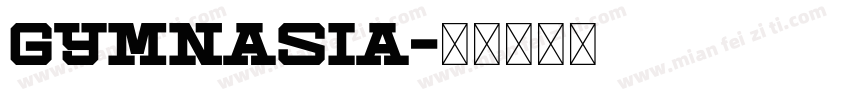 Gymnasia字体转换