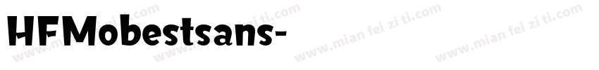 HFMobestsans字体转换