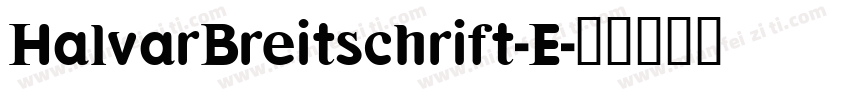 HalvarBreitschrift-E字体转换