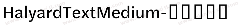 HalyardTextMedium字体转换