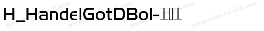 H_HandelGotDBol字体转换