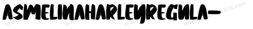 AsmelinaHarleyRegula字体转换
