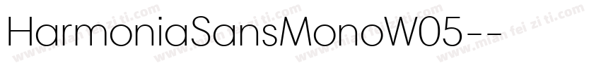 HarmoniaSansMonoW05-字体转换