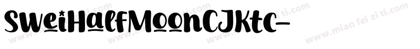 SweiHalfMoonCJKtc字体转换