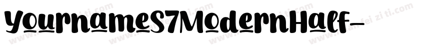 YournameS7ModernHalf字体转换