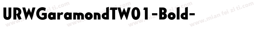 URWGaramondTW01-Bold字体转换