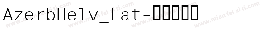 AzerbHelv_Lat字体转换