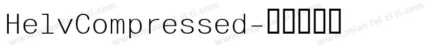 HelvCompressed字体转换