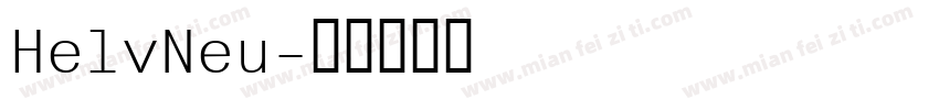 HelvNeu字体转换