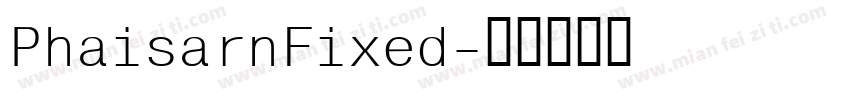 PhaisarnFixed字体转换