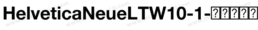 HelveticaNeueLTW10-1字体转换
