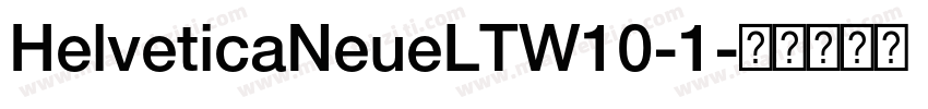 HelveticaNeueLTW10-1字体转换