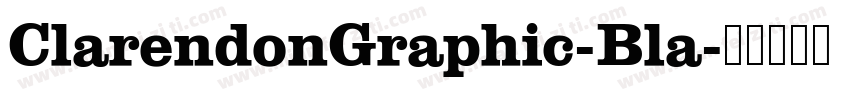 ClarendonGraphic-Bla字体转换