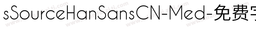 sSourceHanSansCN-Med字体转换