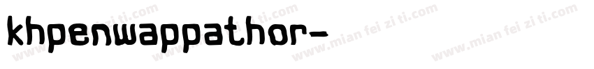 khpenwappathor字体转换
